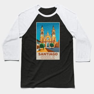 A Vintage Travel Art of Santiago - Chile Baseball T-Shirt